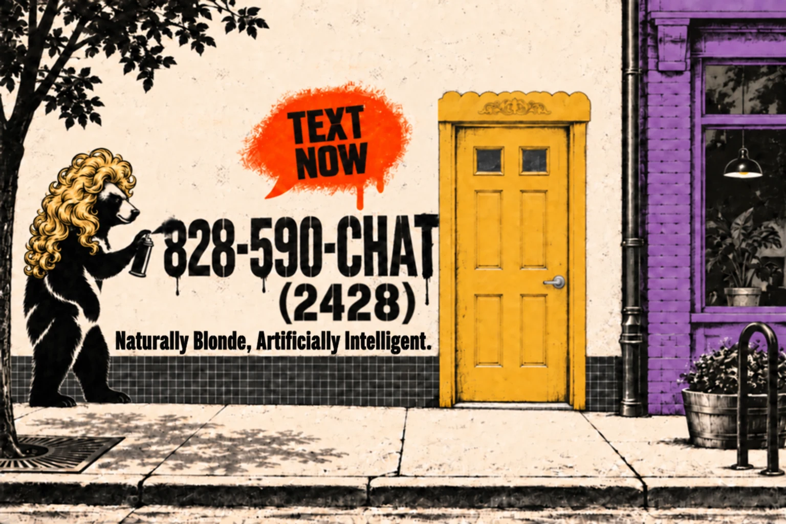 A blonde-haired bear spray-painting 828-590-CHAT on a wall beside a yellow door. Naturally Blonde, Artificially Intelligent.
